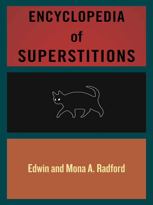 Title details for Encyclopedia of Superstitions by Edwin Radford - Available